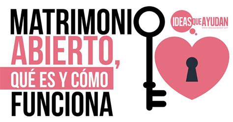 matrimonios liberales|Llevo años en un matrimonio abierto y así es cómo funciona